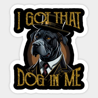 I Got That Dog In Me Labrador MD Meme Funny Workout Sticker